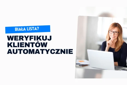 Co to jest Biała Lista podatników VAT i jak program do faktur może automatycznie weryfikować kontrahentów?